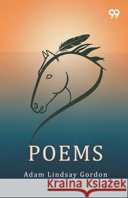 Poems Adam Lindsay Gordon 9789373402987