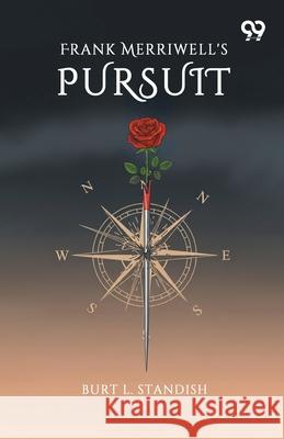 Frank Merriwell's Pursuit Burt L. Standish 9789373403168 Double 9 Books