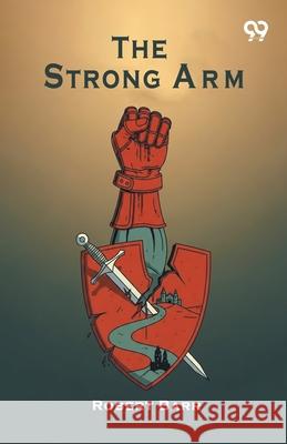 The Strong Arm Robert Barr 9789373403267