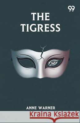 The Tigress Anne Warner 9789373403427 Double 9 Books