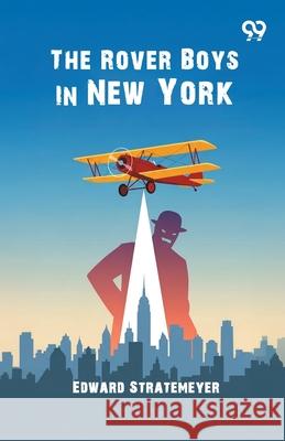 The Rover Boys In New York Edward Stratemeyer 9789373407708 Double 9 Books