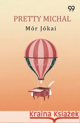 Pretty Michal Mor Jokai 9789373408026 Double 9 Books