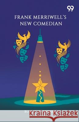 Frank Merriwell's New Comedian Burt L. Standish 9789373408248 Double 9 Books