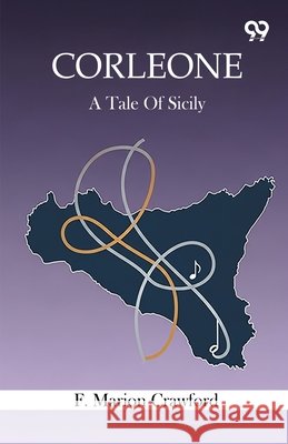 Corleone A Tale Of Sicily F. Marion Crawford 9789373408743 Double 9 Books