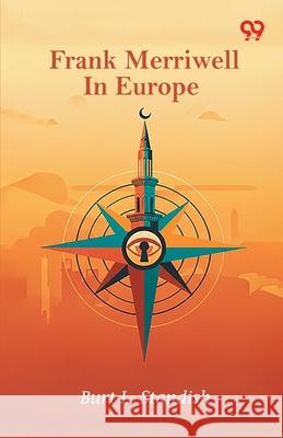 Frank Merriwell In Europe Burt L. Standish 9789373408774 Double 9 Books