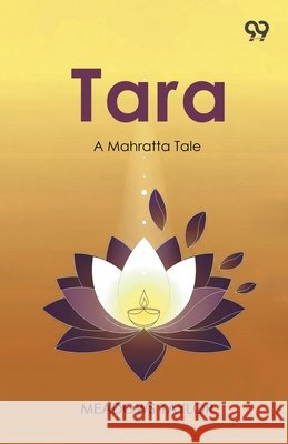 Tara A Mahratta Tale Meadows Taylor 9789373409382