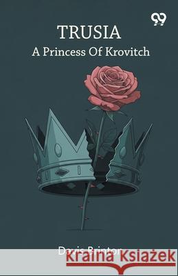 Trusia A Princess Of Krovitch Davis Brinton 9789373409634