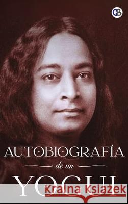 Autobiograf?a de un Yogui Paramahansa Yogananda 9789373681511 Golden Bookmark Publishing