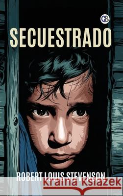 Secuestrado  9789373687285 Golden Bookmark Publishing