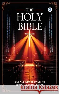 The Holy Bible: Old and New Testaments in The King James Version King James Version 9789373689616 Golden Bookmark Publishing