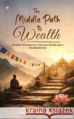 The Middle Path to Wealth Ramkrishna Jalinde 9789374260470 Orangebooks Publication