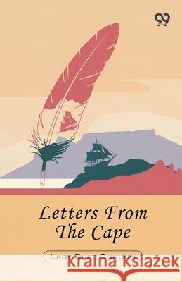 Letters From The Cape Lady Duff Gordon 9789374830048