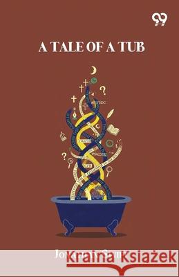 A Tale Of A Tub Jonathan Swift 9789374831274