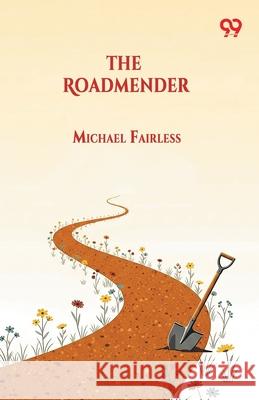 The Roadmender Michael Fairless 9789374832578 Double 9 Books