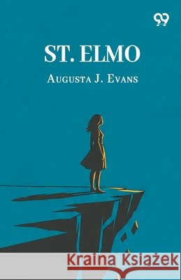 St. Elmo Augusta J. Evans 9789374832837 Double 9 Books
