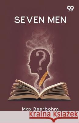 Seven Men Max Beerbohm 9789374833308 Double 9 Books