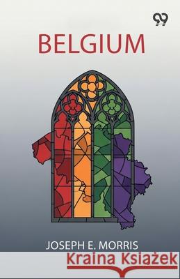 Belgium Joseph E. Morris 9789374836392