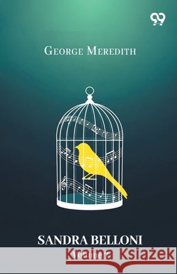 Sandra Belloni Volume 7 George Meredith 9789374837603 Double 9 Books