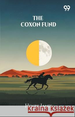 The Coxon Fund Henry James 9789374837931 Double 9 Books