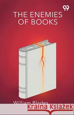 The Enemies Of Books William Blades 9789374838730