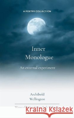 Inner Monologue An external experiment Wellington, Archibold 9789375270836