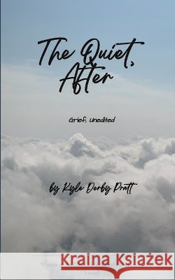 The Quiet, After Pratt, Kyle Derby 9789375277071