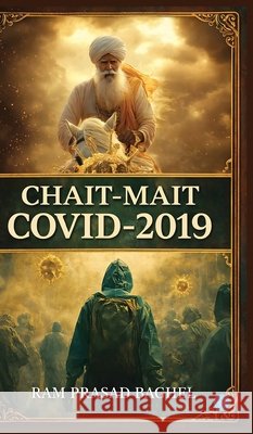 Chait -Mait Covid -2019 Baghel, Ram Prasad 9789375421627
