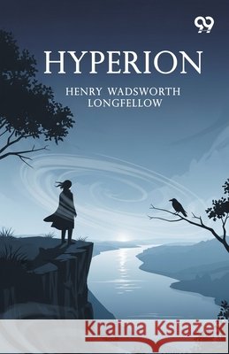 Hyperion Henry Wadsworth Longfellow 9789375554127