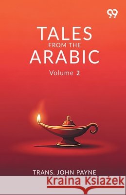 Tales From The Arabic: Volume 2 Trans John Payne 9789375554851
