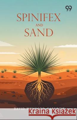 Spinifex And Sand David Wynford Carnegie 9789375555018