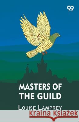 Masters Of The Guild Louise Lamprey 9789376392094