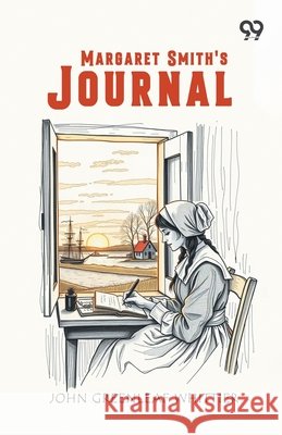 Margaret Smith'S Journal Whittier, John Greenleaf 9789377502416 Double 9 Books