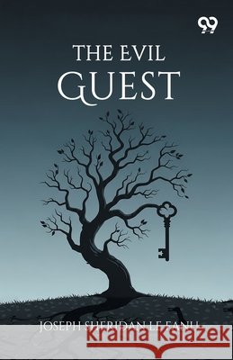 The Evil Guest Fanu, Joseph Sheridan Le 9789377505219