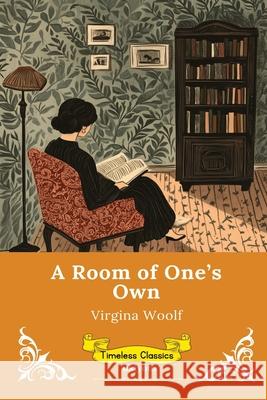 A Room of One's Own Timeless Classics Virginia Woolf 9789377525774 Ukiyoto Publishing