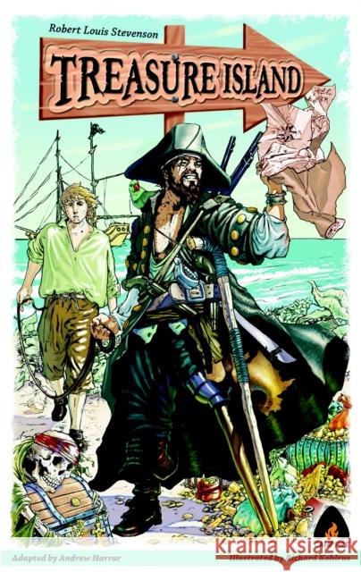 Treasure Island: The Graphic Novel Robert Louis Stevenson Richard Kohlrus Andrew Harrar 9789380028217 