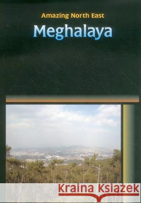 Amazing North East - Meghalaya Devi, Aribam Indubala 9789380177274