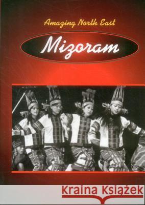 Amazing North East - Mizoram Devi, Aribam Indubala 9789380177281