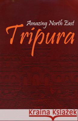 Amazing North East - Tripura Devi, Aribam Indubala 9789380177311