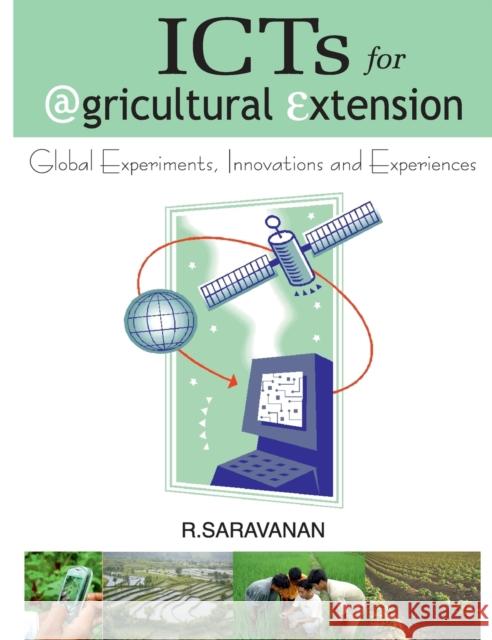 ICTs for Agricultural Extension Saravanan, R. 9789380235240