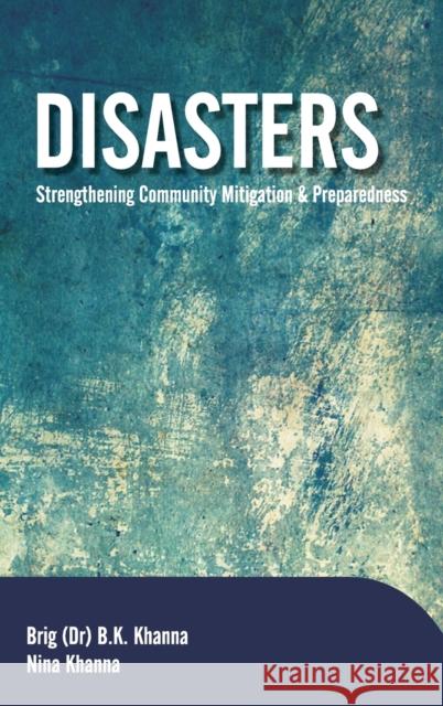 Disasters: Strengthening Community Mitigation and Preparedness  9789380235455 New India Publishing Agency