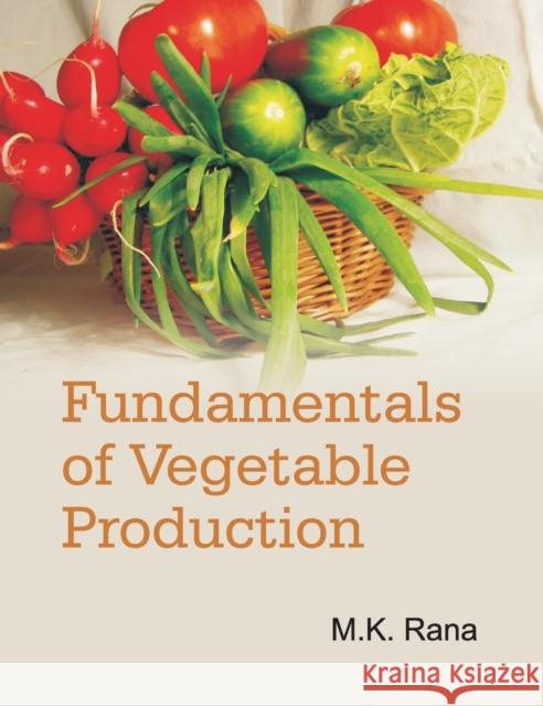 Fundamentals of Vegetable Production  9789380235707 New India Publishing Agency