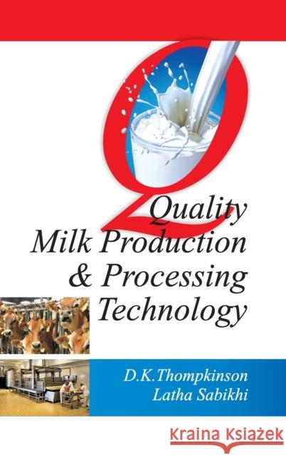 Quality Milk Production and Processing Technology  9789380235899 New India Publishing Agency