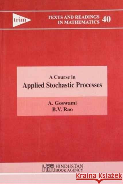 A Course in Applied Stochastic Processes Goswami 9789380250137