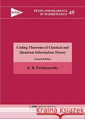 Coding theorems of classical and quantum information theory K. R. Parthasarathy   9789380250410 Hindustan Book Agency