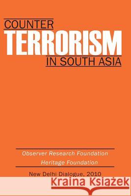 Counter Terrorsim in South Asia Observer Research Foundation 9789380502595 KW Publishers Pvt Ltd