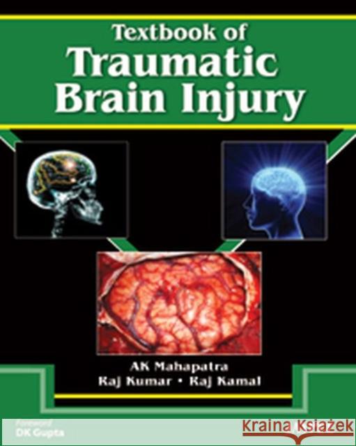 Textbook of Traumatic Brain Injury Raj Kumar 9789380704760 0