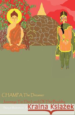 Champa the Dreamer Asha Shankardass 9789381115534 Leadstart Publishing Pvt Ltd