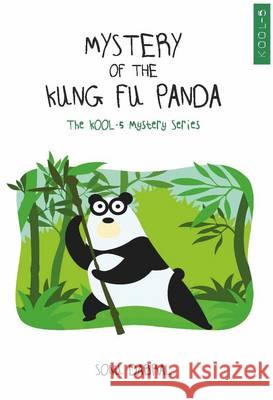 Mystery of the Kung-Fu Panda Sonu Dabral 9789381115824 Leadstart Publishing Pvt Ltd