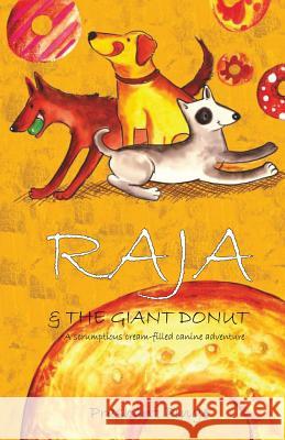 Raja & the Giant Donut Prashant Pinge 9789381115916