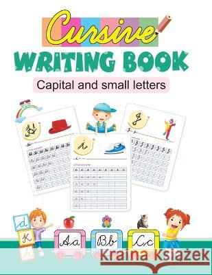 Cursive Writing Book: Capital and Small Letters Ls Editorial Team 9789381438787